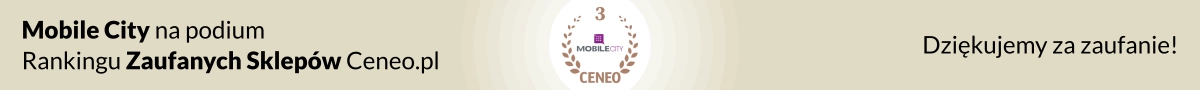 Mobile City trzeci w Rankingu Zaufanych Sklepów Ceneo